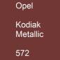 Preview: Opel, Kodiak Metallic, 572.